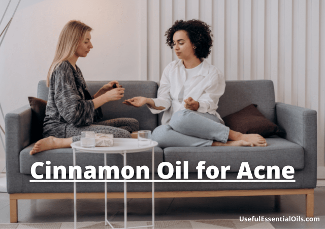 Cinnamon Oil for Acne