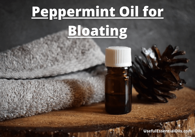 Peppermint Oil for Bloating