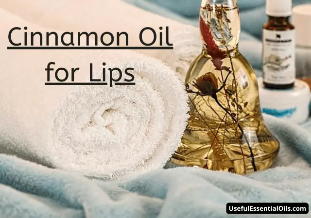 cinnamon oil for lips